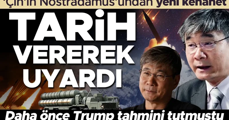 ‘Çin’in Nostradamus’undan yeni kehanet: Tarih vererek uyardı! Daha önce Trump tahmini tutmuştu