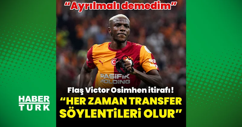 Victor Osimhen in Nijerya Milli Takımı Teknik Direktörü Eric Chelle konuştu! Galatasaray dan ayrılmalı demedim