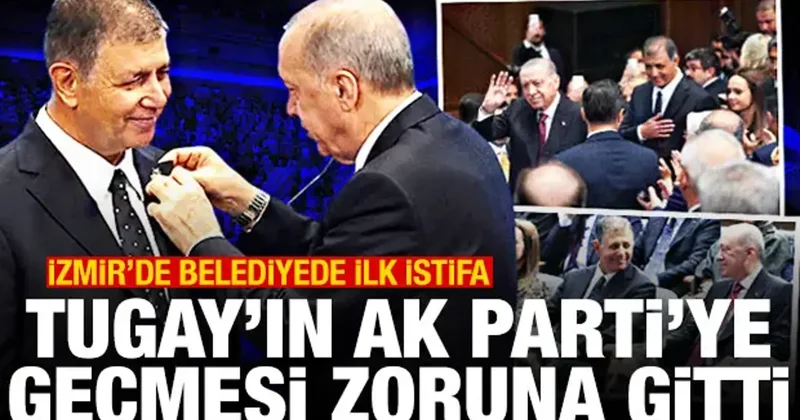 İzmir de belediyede ilk istifa! Cemil Tugay ın AK Parti ye geçmesi zoruna gitti