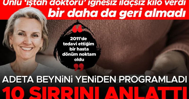 Ünlü iştah doktoru iğnesiz ilaçsız kilo verdi, bir daha da geri almadı: 10 sırrını anlattı 2011 de tedavi ettiğim bir hasta dönüm noktam oldu