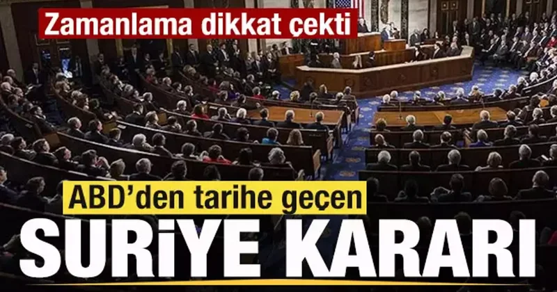 Son dakika: ABD den tarihi Suriye kararı! Kongre onayladı! Zamanlama dikkat çekti