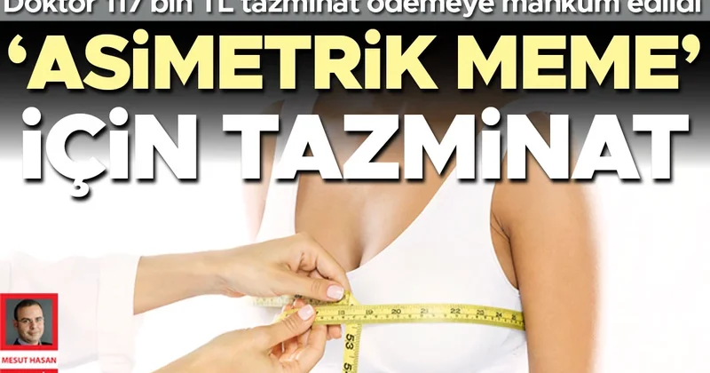 Orantısız estetiğe tazminat