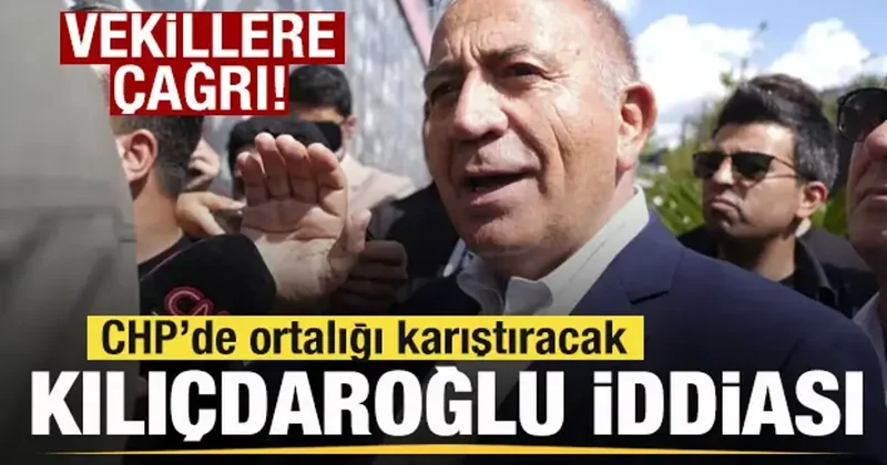 Ortalığı karıştıracak Kılıçdaroğlu iddiası! Gürsel Tekin den vekillere çağrı: Zamanı geldi