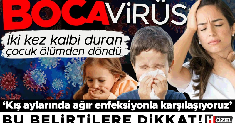 İki yaşındaki çocuk ölümden döndü: Bocavirüs! ‘Bu mevsimde ağır enfeksiyonla karşılaşıyoruz’ BU BELİRTİLERE DİKKAT!