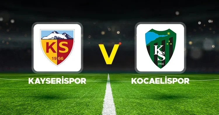 Canlı anlatım: Kayserispor Kocaelispor maçı