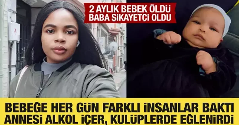 Beyoğlu nda ölen 2 aylık Melisa nın babası konuştu: Bebeğe her gün farklı insanlar baktı