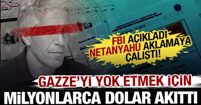 Gazze yi yok etmek için milyonlarca dolar akıttı! FBI, Epstein belgelerinde buldu!