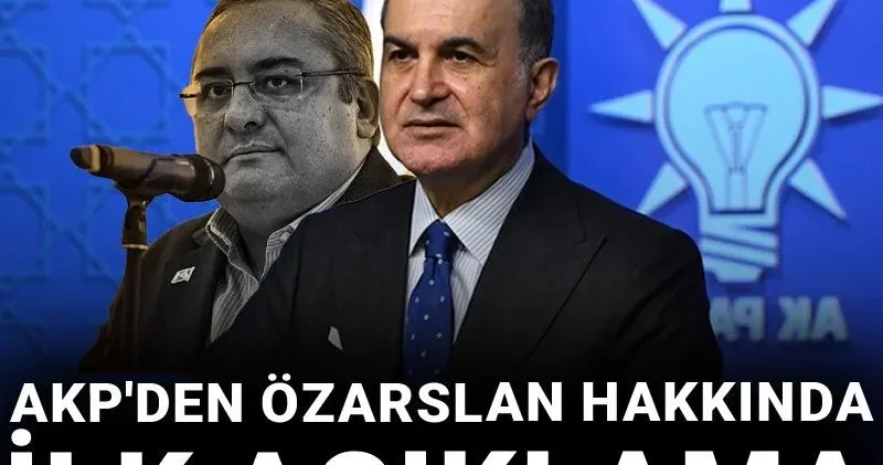 AKP den Mesut Özarslan hakkında ilk açıklama geldi