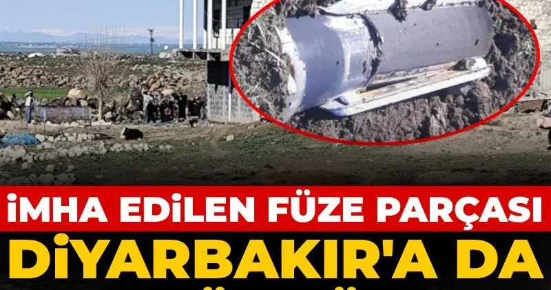 İmha edilen füze parçası Gaziantep e düşmüştü: Diyarbakır a da düşmüş!