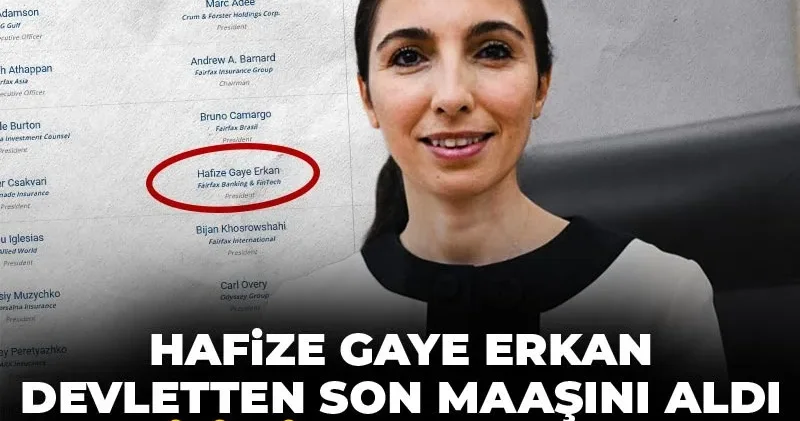 Hafize Gaye Erkan devletten son maaşını aldı, yeni işi duyuruldu