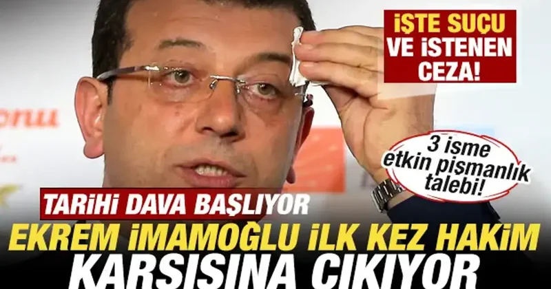 Tarihi dava başlıyor! İmamoğlu ilk kez hakim karşısına çıkacak! İşte suçu ve istenen ceza