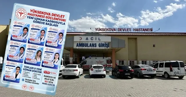 Yüksekova Devlet Hastanesine 10 uzman hekim atandı Hakkari Haberleri