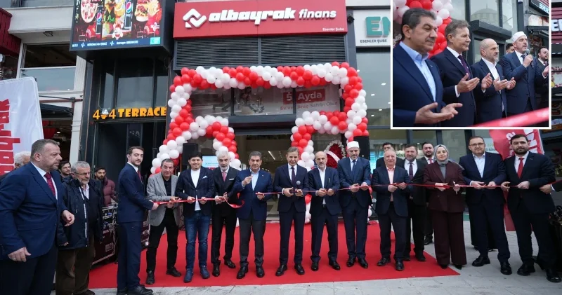 Albayrak Finans büyümeye devam ediyor: Esenler şubesi açıldı Türkiye Ekonomisi Haberleri