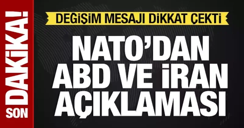 NATO dan ABD açıklaması: Değişim mesajı verildi