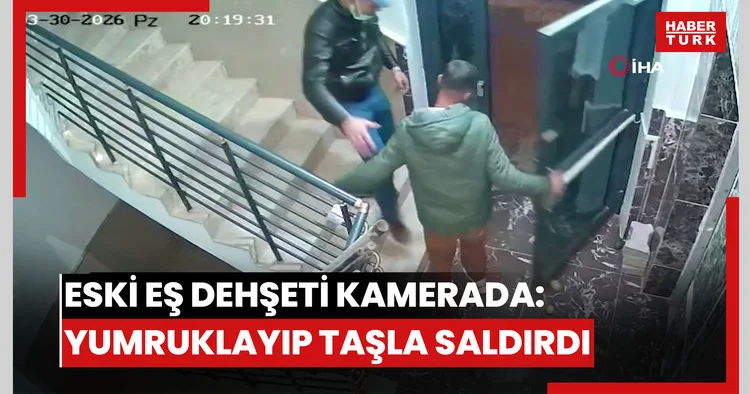 Eski eş dehşeti kamerada: Yumruklayıp taşla saldırdı, ağır yaraladı