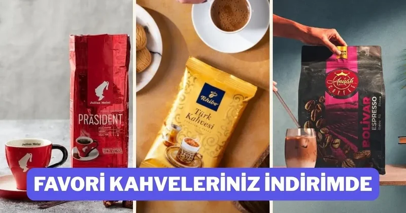 En sevilen kahve markalarında büyük indirimler başladı!