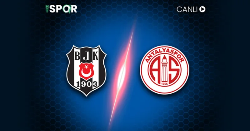 Beşiktaş Antalyaspor maçı ne zaman, saat kaçta? Trendyol Süper Lig 29. hafta Beşiktaş Antalyaspor muhtemel 11