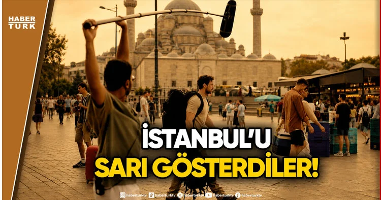 Hollywood un Sarı Filtre Çarpıtması: İstanbul Neden Çöl Gibi Gösteriliyor?