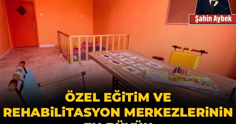 Özel eğitim ve rehabilitasyon merkezlerinin en büyük yapısal sorunları nelerdir?