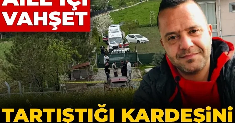 Başkentte aile içi vahşet! Tartıştığı kardeşini döverek öldürdü