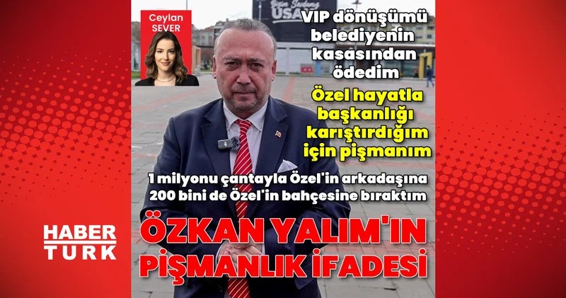 Uşak Belediye Başkanı Özkan Yalım ın etkin pişmanlık ifadesi ortaya çıktı Son dakika haberleri