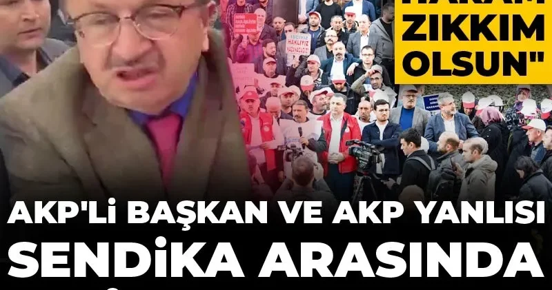 AKP li başkan ve AKP yanlısı sendika arasında faiz kavgası! Tefeciler, haram zıkkım olsun
