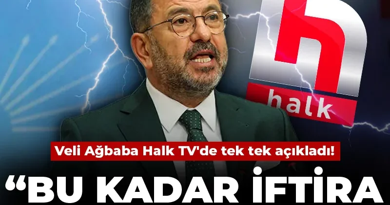 Veli Ağbaba Halk TV de tek tek açıkladı: Bu kadar iftira bu kadar alçaklık olmaz!