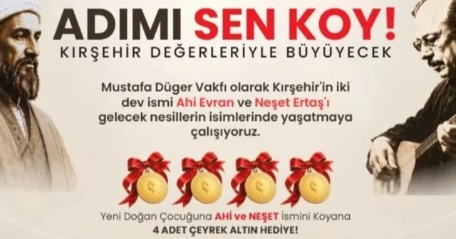 Çocuklarına bu isimleri verenlere 4 çeyrek altın Kırşehir Haberleri