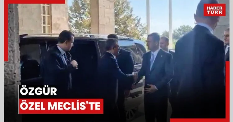 ÖZGÜR ÖZEL MECLİS TE
