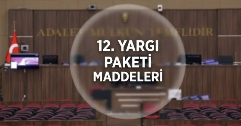 12 YARGI PAKETİ SON DURUM: KRİTİK TARİH 14 TEMMUZ Af çıkacak mı, IBAN mağdurları, infaz düzenlemesi, süresiz nafaka... 12. Yargı Paketi maddeleri