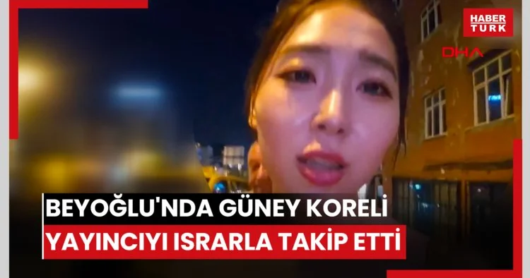 Beyoğlu nda Güney Koreli yayıncıyı ısrarla takip etti; davranışlarıyla rahatsız etti