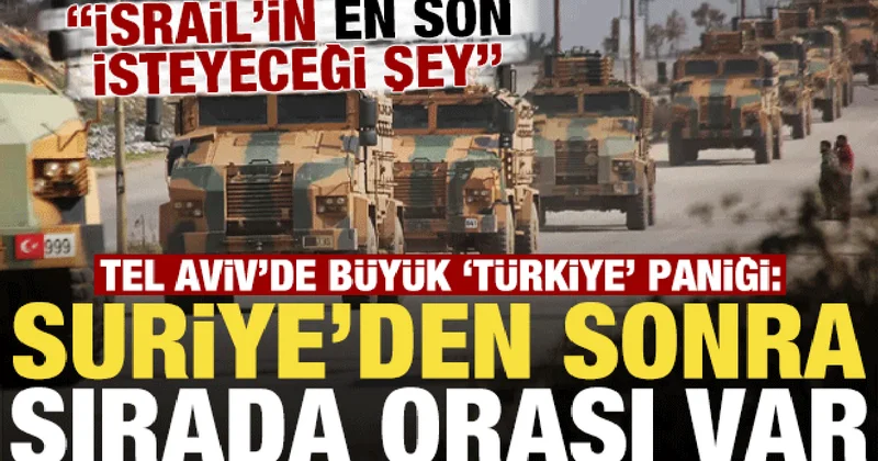 Tel Aviv’de büyük panik: Türkiye için sırada orası var! İsrail’in en son isteyeceği şey...