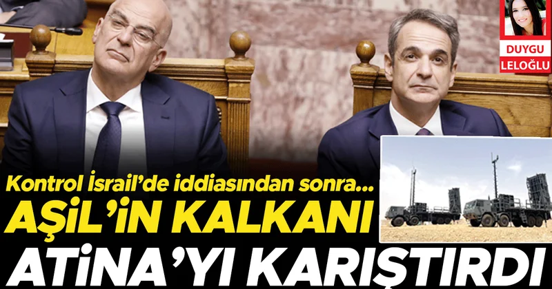 Kontrol İsrail’de iddiasından sonra... Aşil’in Kalkanı Atina’yı karıştırdı