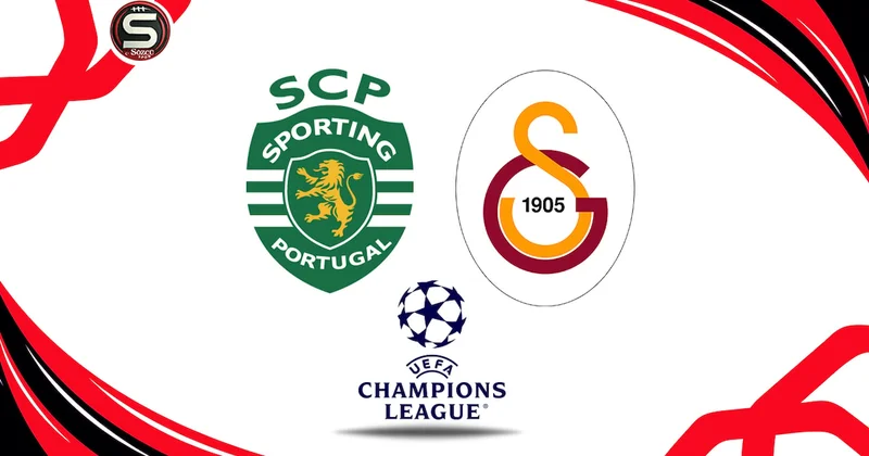 Canlı Sporting Galatasaray maçı canlı yayın (Şampiyonlar Ligi 1. Hafta) Sözcü Gazetesi