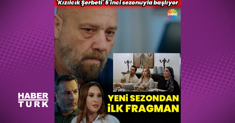 Kızılcık Şerbeti nin 5 inci sezonu başlıyor