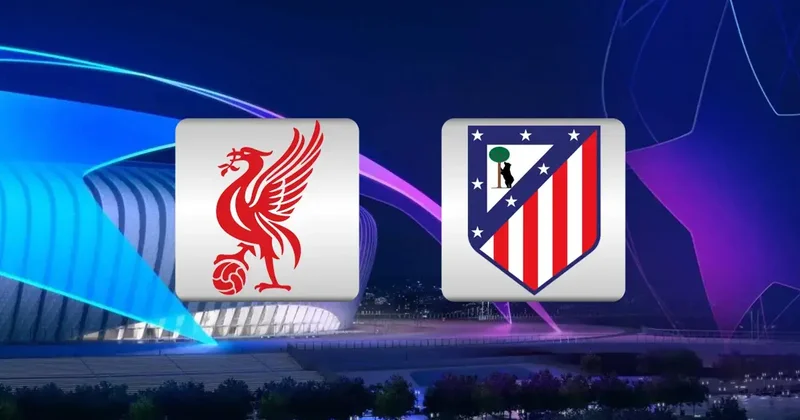 Liverpool Atletico Madrid maçı saat kaçta, hangi kanalda? Fanatik Gazetesi Şampiyonlar Ligi Haberleri Spor
