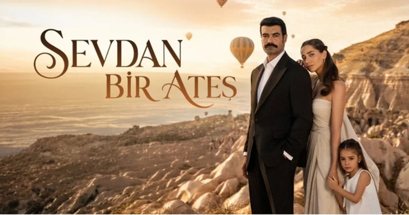 SEVDAN BİR ATEŞ KONUSU VE OYUNCU KADROSU: Show TV nin yeni dizisi Sevdan Bir Ateş konusu nedir, oyuncuları kimler, nerede çekiliyor?