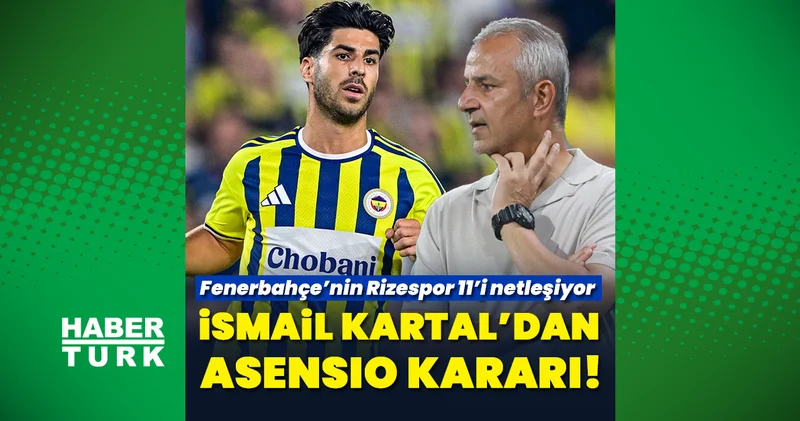 Fenerbahçe, Çaykur Rizespor deplasmanında! İsmail Kartal dan Asensio kararı...