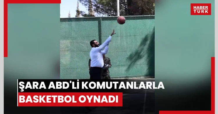 Şara ABD li komutanlarla basketbol oynadı