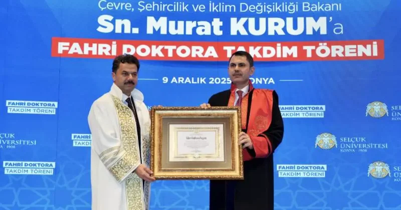Bakan Murat Kurum a Selçuk Üniversitesi nden fahri doktora verildi! Gururla taşıyacağım