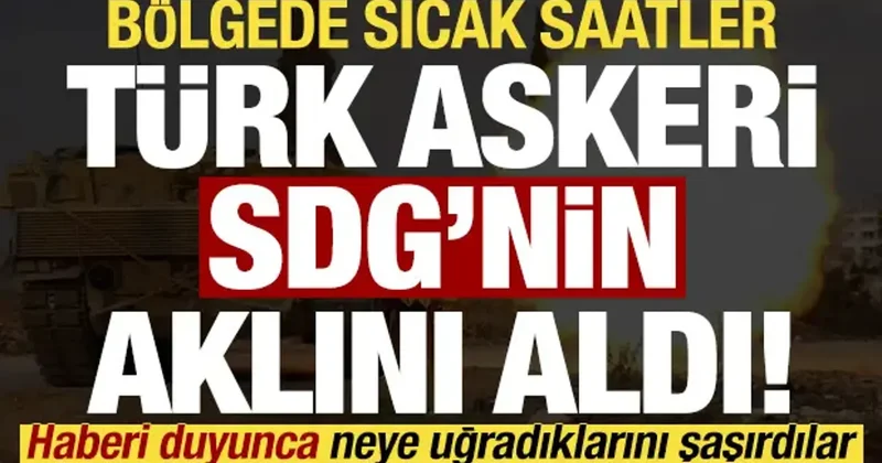 Son dakika: Suriye de sıcak gelişme! TSK harekete geçti, SDG nin aklı çıktı!