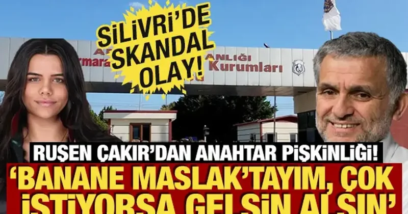 Silivri de skandal olay! Ruşen Çakır dan anahtar pişkinliği: Banane, gel Maslak tan al