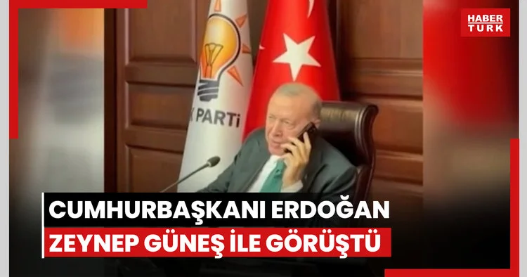 Cumhurbaşkanı Erdoğan, Zeynep Güneş ile görüştü