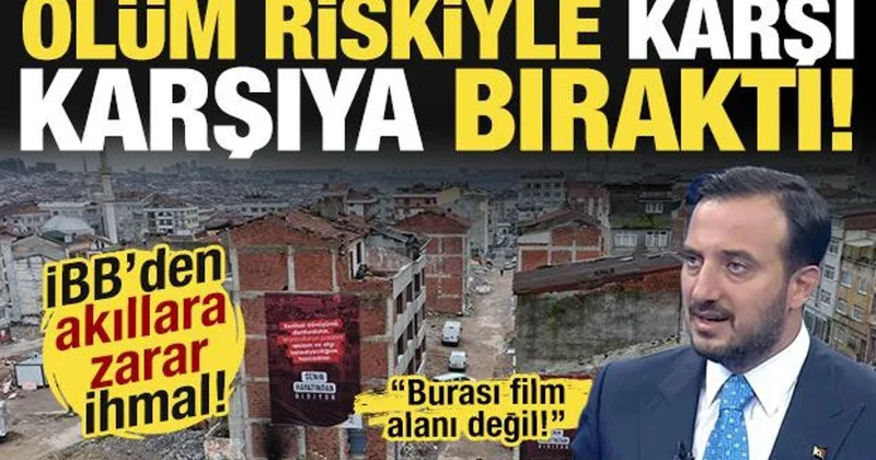 Film seti değil, ihmal alanı! İBB, vatandaşı ölüm riskiyle karşı karşıya bıraktı!