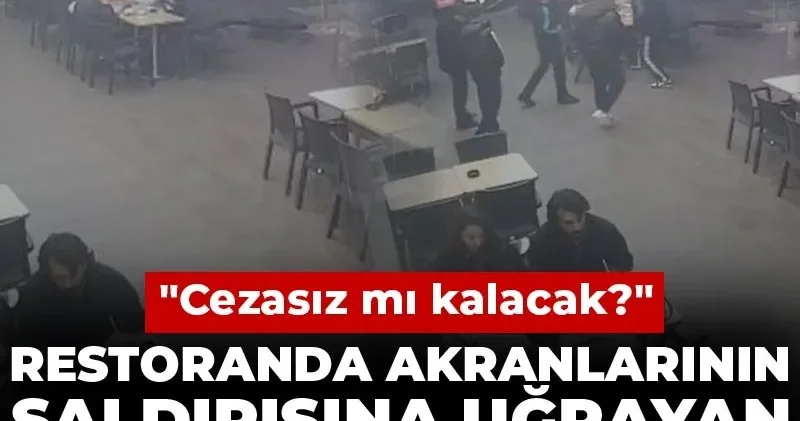 Restoranda akranlarının saldırısına uğrayan çocuğun babası isyan etti! Cezasız mı kalacak?