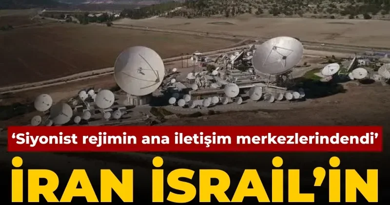 İran İsrail in uydu üssünü vurdu: Siyonist rejimin ana iletişim merkezlerindendi