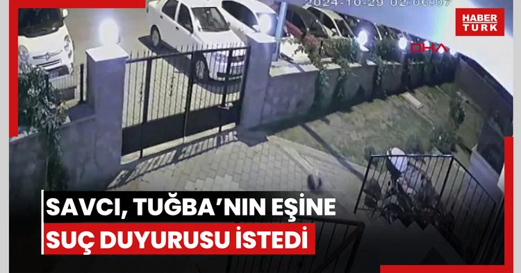 Savcı, restoratör Tuğba nın eşi için kasten öldürmeden suç duyurusunda bulunulmasını istedi