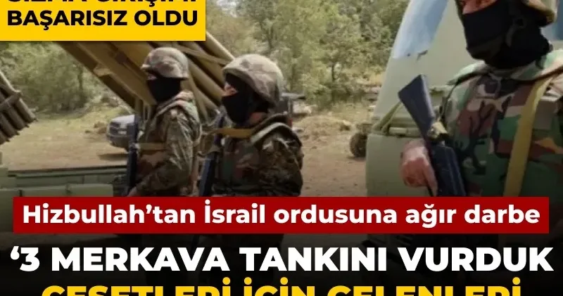 Son Dakika Hizbullah: 3 İsrail tankını vurduk ölüleri için gelenleri pusuya düşürdük