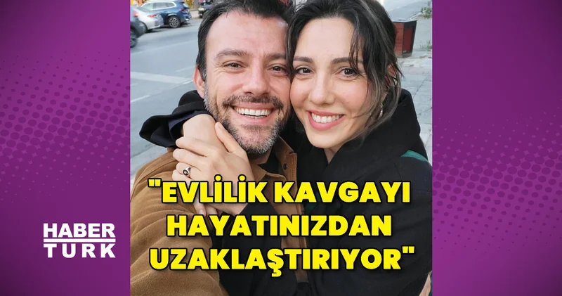 Salih Bademci: Evlilik kavgayı hayatınızdan uzaklaştırıyor Magazin haberleri