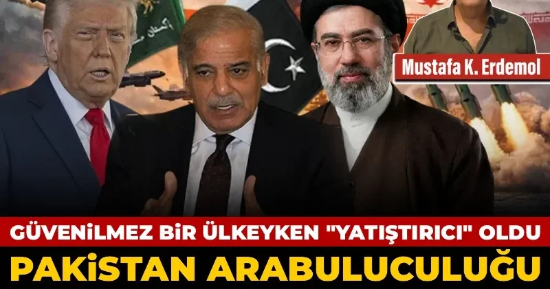 Güvenilmez bir ülkeyken yatıştırıcı oldu: Pakistan arabuluculuğu nasıl başardı?